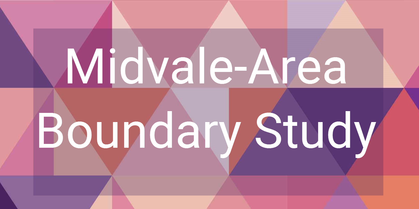 Open House Community Input Wanted for MidvaleArea Boundary Study