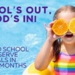 School’s Out, Food’s In!