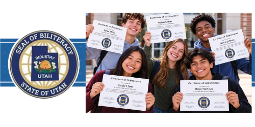 Seal of Biliteracy of Utah logo and photo of teens smiling facing the camera holding up certificates.